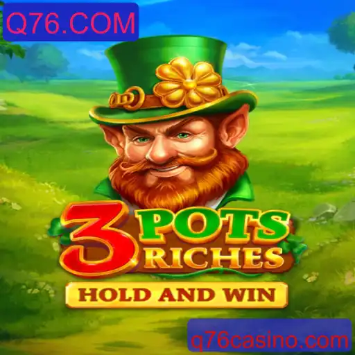 Descubra o Fascinante Mundo de 3potsRiches: O Jogo Que Conquista Todos no Q76.COM